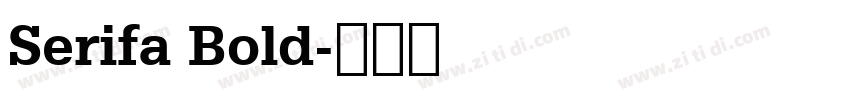 Serifa Bold字体转换
